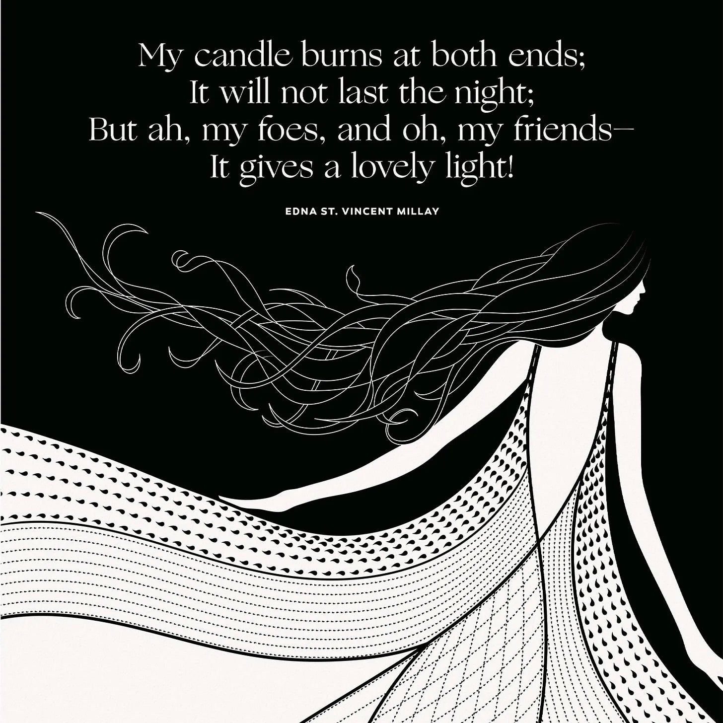 Edna St. Vincent Millay On Vitality Over Longevity